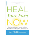 Heal Your Pain Now: The Revolutionary Program to Reset Your Brain and Body for a Pain-Free Life - Paperback