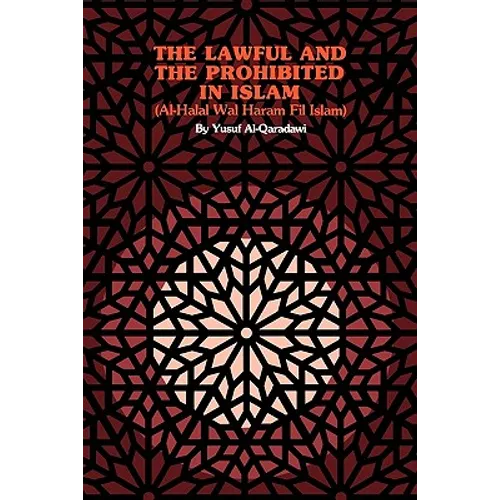 The Lawful and the Prohibited in Islam - Paperback