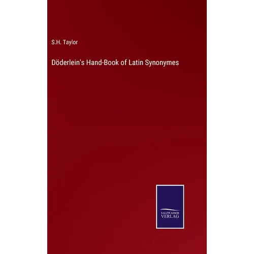 Döderlein's Hand-Book of Latin Synonymes - Hardcover