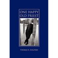One Happy Old Priest - Hardcover