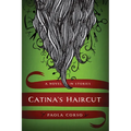 Catinaas Haircut: A Novel in Stories - Hardcover