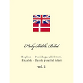 Holy Bible. Bibel: English - Danish Parallel Text. Engelsk - Dansk Parallel Tekst - Paperback