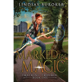 Marked by Magic: An Urban Fantasy Adventure - Paperback