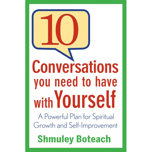 10 Conversations You Need to Have with Yourself: A Powerful Plan for Spiritual Growth and Self-Improvement - Paperback