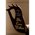 The Cure Within: A History of Mind-Body Medicine - Paperback