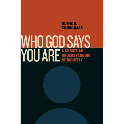 Who God Says You Are: A Christian Understanding of Identity - Paperback