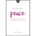 Everyday Peace: Standing Firm in His Provision: Standing Firm in His Provision - Paperback
