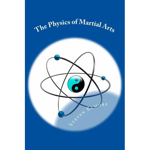 The Physics of Martial Arts - Paperback