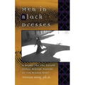 Men in Black Dresses: A Quest for the Future Among Wisdom-Makers of the Middle East - Paperback