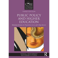 Public Policy and Higher Education: Reframing Strategies for Preparation, Access, and College Success - Paperback