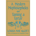 A Modern Mephistopheles and Taming a Tartar - Paperback
