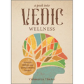 A Peek Into Vedic Wellness - Paperback