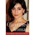 Classified Woman-The Sibel Edmonds Story: A Memoir - Paperback