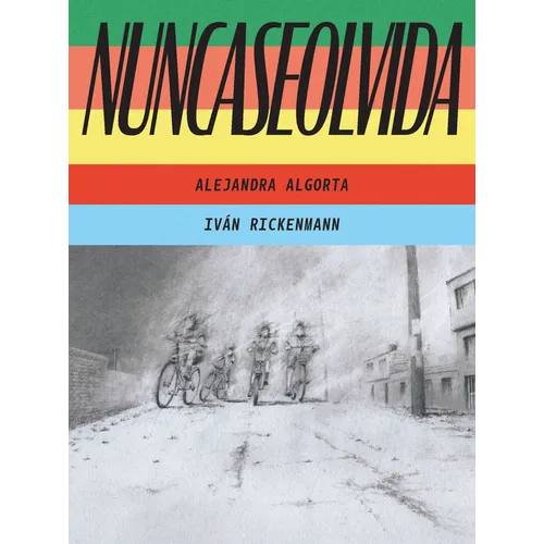 Nuncaseolvida: (Neverforgotten Spanish Edition) - Paperback