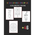 Indigenous Peoples Coloring Book For Kids: 50 Unique Designs Celebrating Native American Culture - Paperback