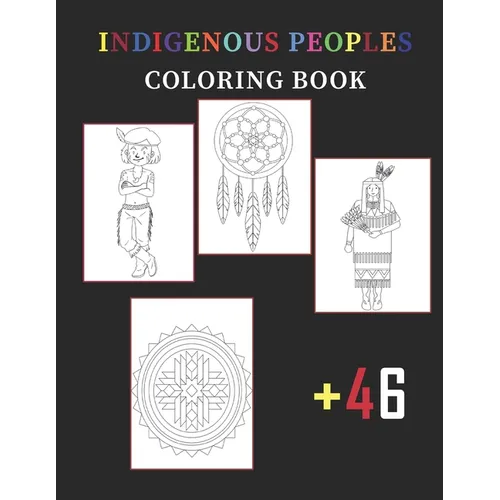 Indigenous Peoples Coloring Book For Kids: 50 Unique Designs Celebrating Native American Culture - Paperback