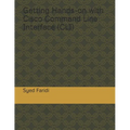 Getting Hands-on with Cisco Command Line Interface (CLI) - Paperback