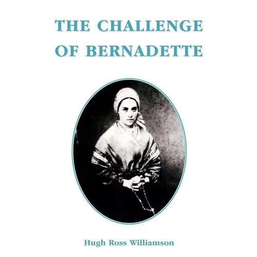 The Challenge of Bernadette - Paperback