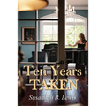 Ten Years Taken - Paperback