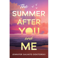 The Summer After You and Me - Paperback