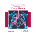 Diagnosis and Emerging Treatments for Cystic Fibrosis - Hardcover