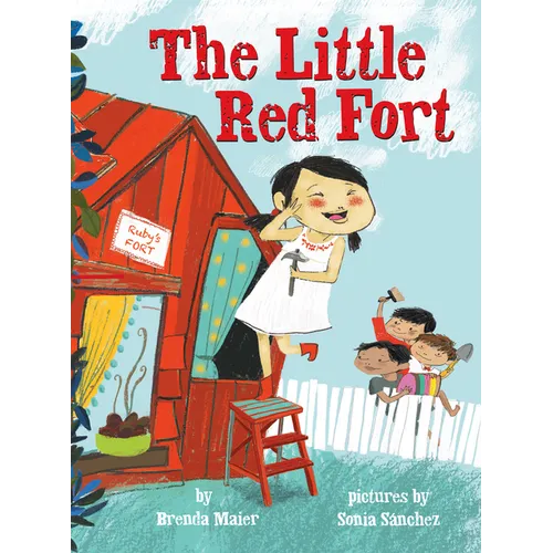 The Little Red Fort (Little Ruby's Big Ideas) - Hardcover