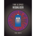 Time & Space Visualiser: The story and history of Doctor Who as data visualisations - Paperback