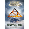 Junction 2020: Book Three: Silent Scream - Paperback