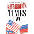 Retribution Times Two - Paperback