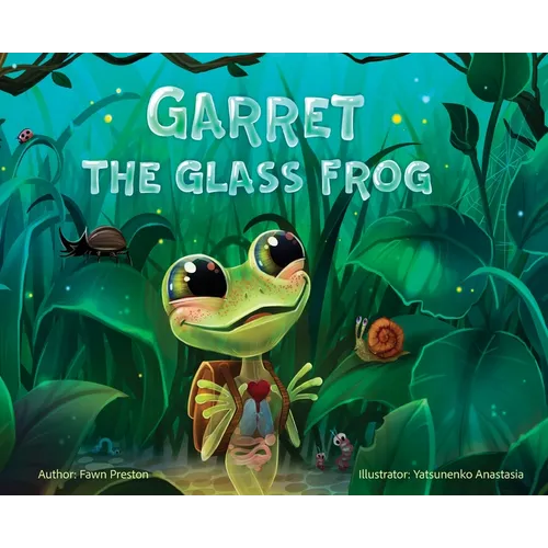 Garret the Glass Frog - Hardcover