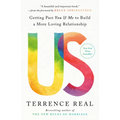 Us: Getting Past You & Me to Build a More Loving Relationship - Paperback