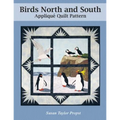 Birds North and South: Applique Quilt Pattern - Paperback