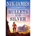 Bullets and Silver - Mass Market Paperbound