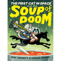 The First Cat in Space and the Soup of Doom: A Graphic Novel - Hardcover