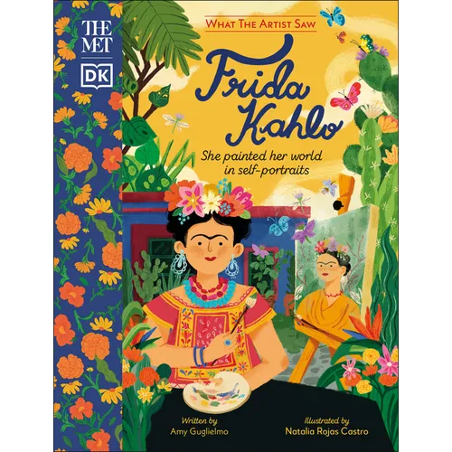The Met Frida Kahlo: She Painted Her World in Self-Portraits - Hardcover