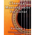 Classical Masterpieces for Guitar Volume 1: in Standard Notation and Tablature - Paperback