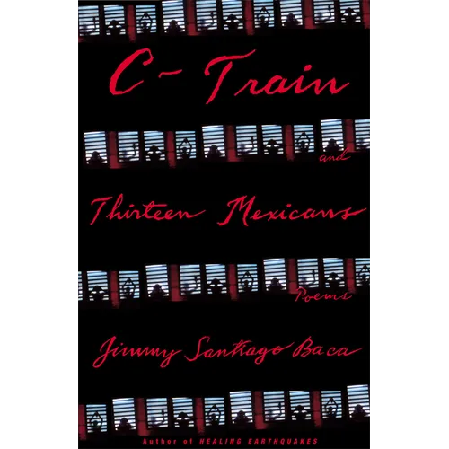 C-Train and Thirteen Mexicans - Paperback