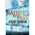 Raising the Past (Origins Edition) - Paperback