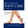 Art & Science of Foot Care: A Multidisciplinary Resource - Hardcover