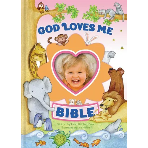 God Loves Me Bible, Newly Illustrated Edition: Photo Frame on Cover - Hardcover