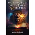 Understanding Revelation in 90 Minutes - Paperback