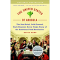The United States of Arugula: The Sun Dried, Cold Pressed, Dark Roasted, Extra Virgin Story of the American Food Revolution - Paperback