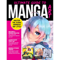 Ultimate Guide to Manga Art: Master the Modern Japanese Art Style - Paperback