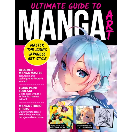 Ultimate Guide to Manga Art: Master the Modern Japanese Art Style - Paperback