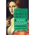 Blood and Beauty: A Novel about the Borgias - Paperback
