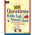 801 Questions Kids Ask about God - Paperback