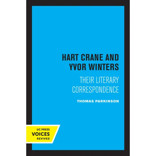 Hart Crane and Yvor Winters: Their Literary Correspondence - Paperback