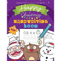 Christmas Handwriting Book for Kids Ages 3-5: Letter Tracing Workbook (Alphabet Writing), Dot to dot, Coloring Pages. Christmas Animals, and Character - Paperback