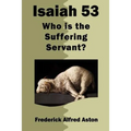 Isaiah 53: Who is the Suffering Servant? - Paperback