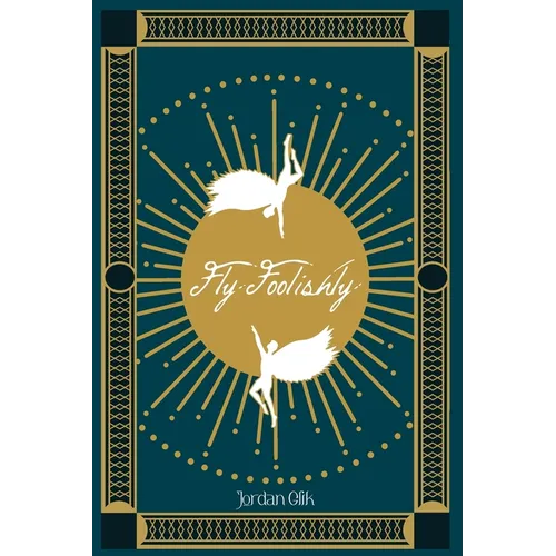 Fly Foolishly - Paperback